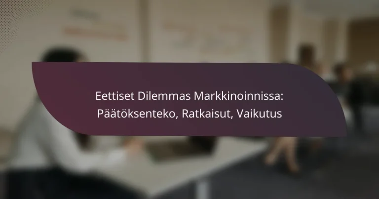 featured-image-eettiset-dilemmas-markkinoinnissa-paatoksenteko-ratkaisut-vaikutus